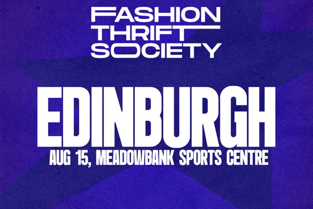 Fashion Thrift Society Edinburgh | August 15th
