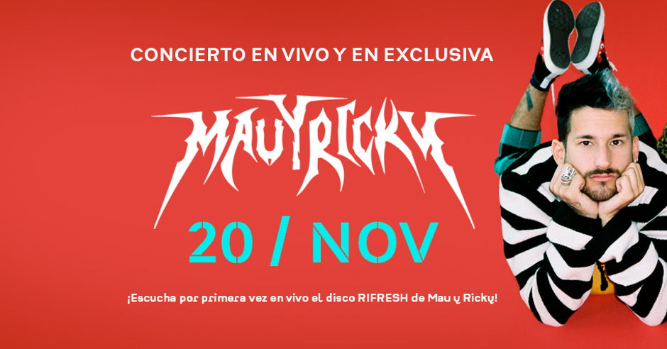 Mau y Ricky - Events - Universe