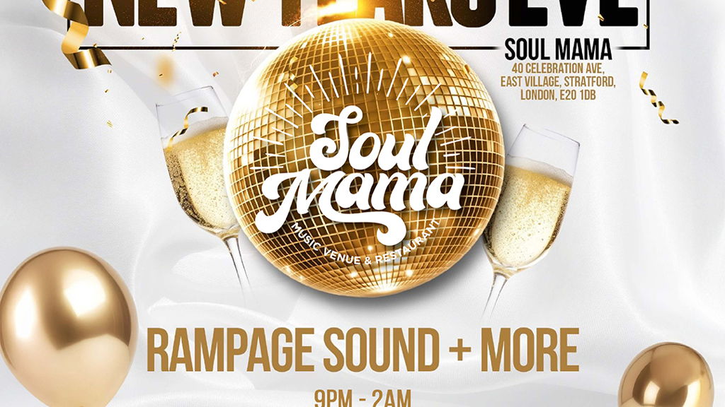 SOUL MAMA NYE PARTY WITH RAMPAGE SOUND