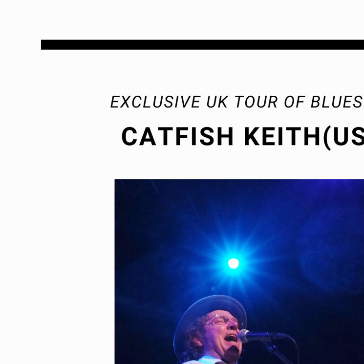 An Evening With Catfish Keith