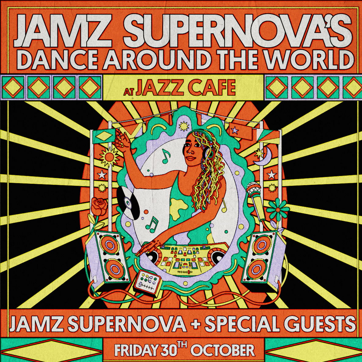 Jamz Supernova's Dance Around The World at Jazz Cafe