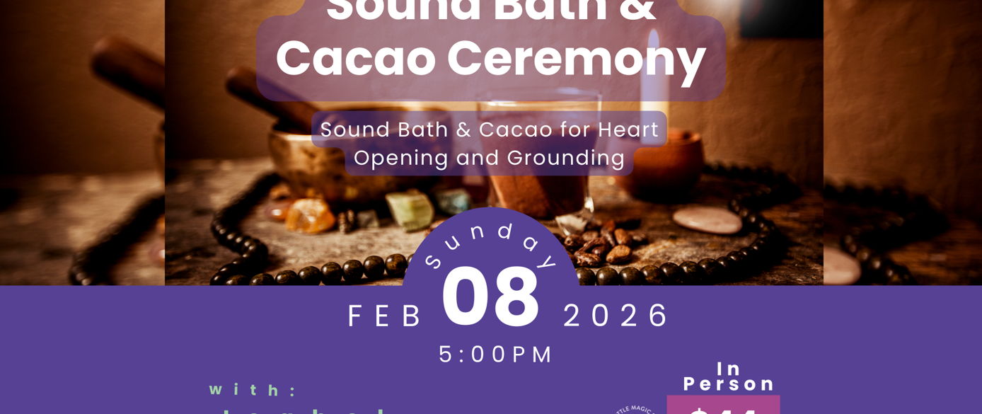 Sound Bath and Cacao Ceremony for Trust and Flow – Conscious City Guide
