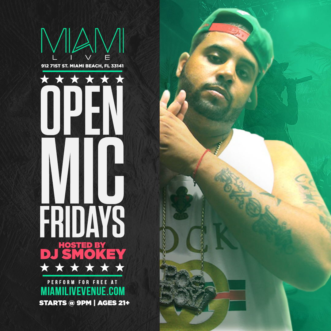 Miami LIVE Open Mic Friday 1/4/19 - DJ Smokey - Events