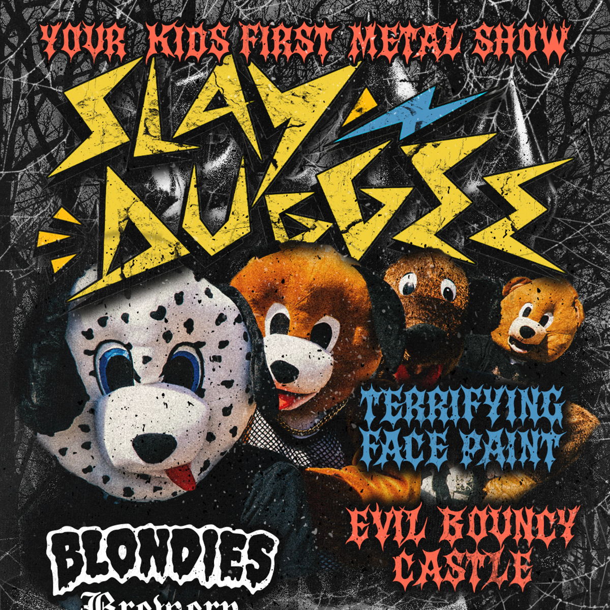 Slay Duggee - Your Kids First Metal Show - Halloween Kids Event