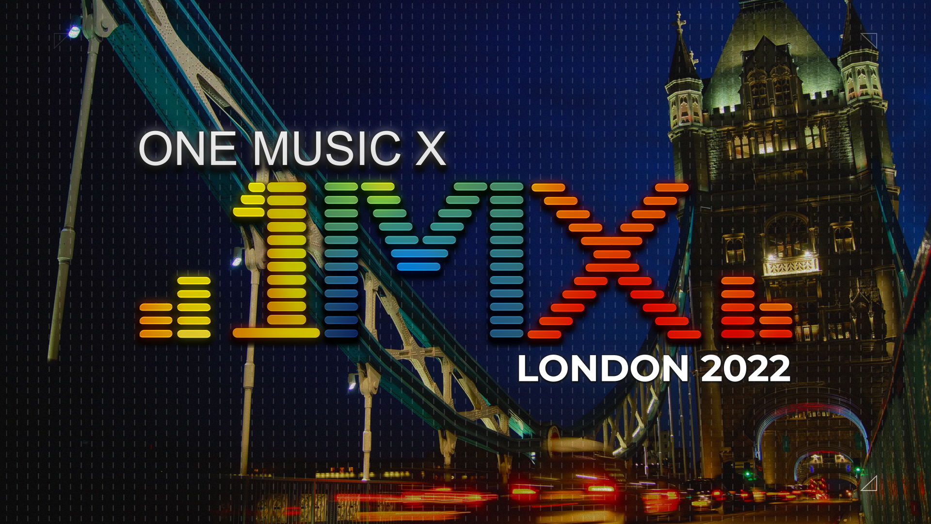 1MX LONDON 2022 Events Universe