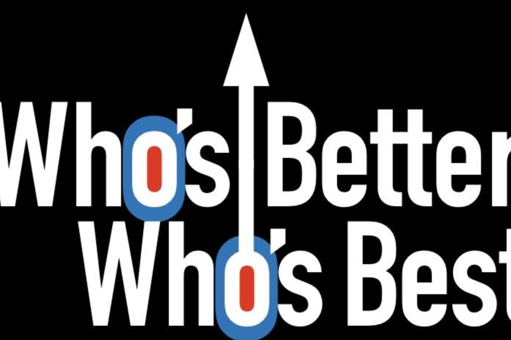 Who's Better Who's Best