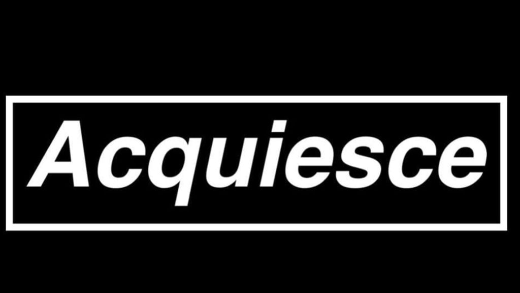 Acquiesce