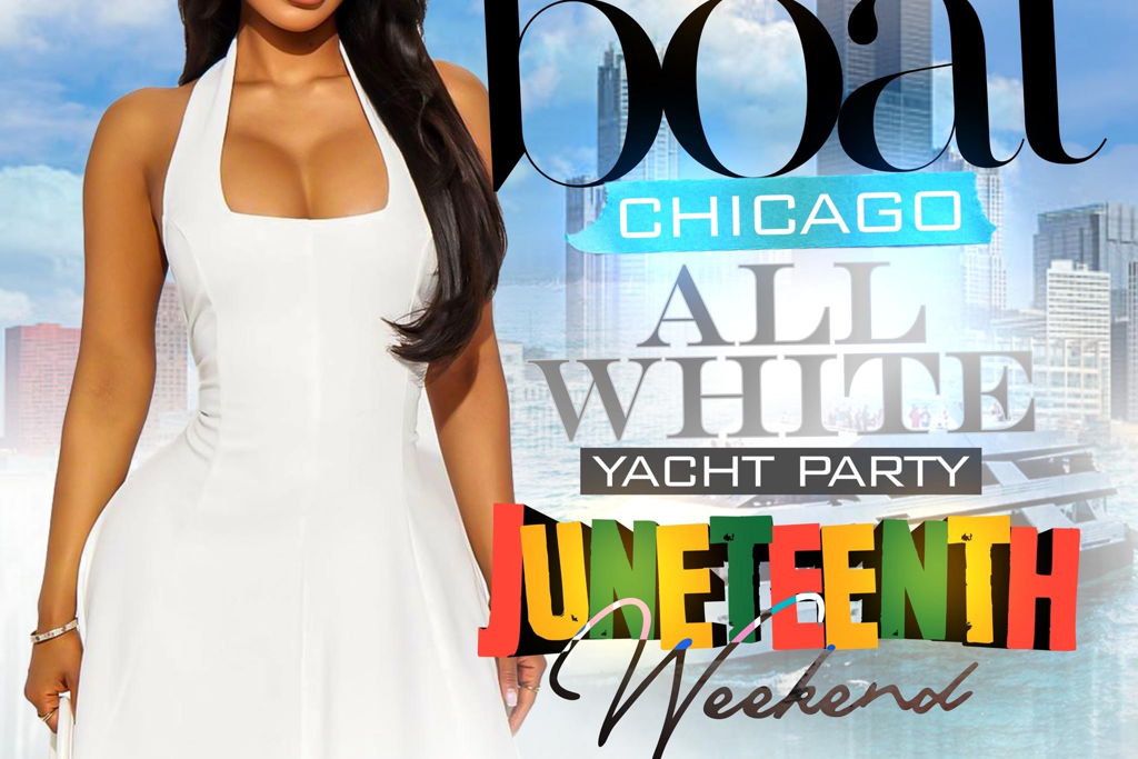 Rock The Boat Chicago The Biggest All White Yacht Party Juneteenth Weekend