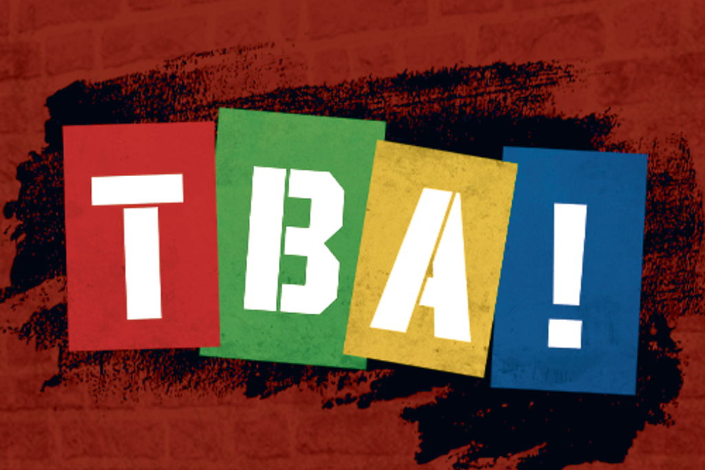 TBA!