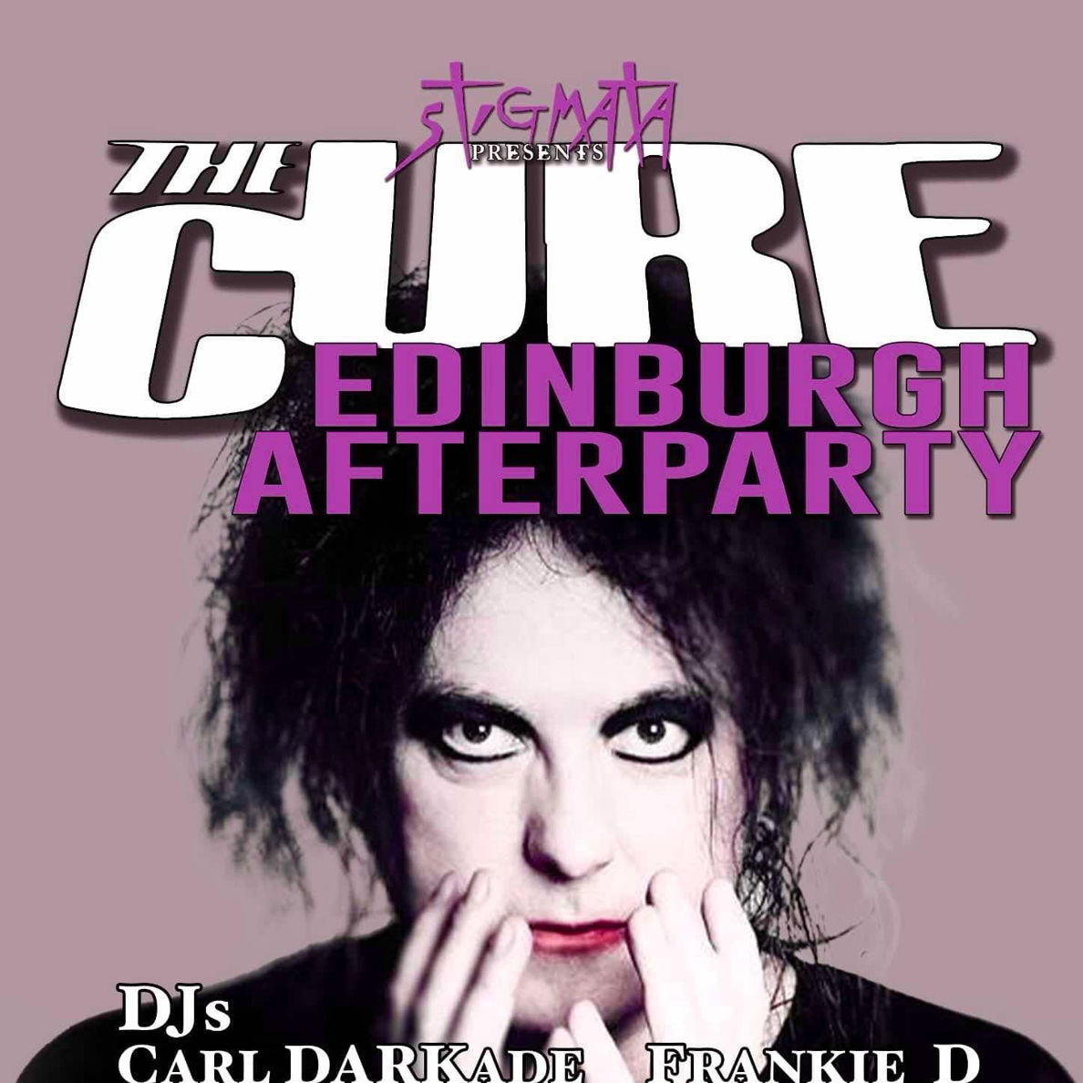 The Cure Aftershow - Edinburgh