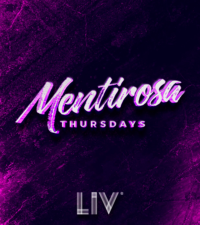 Mentirosa Thursday at LIV — event flyer