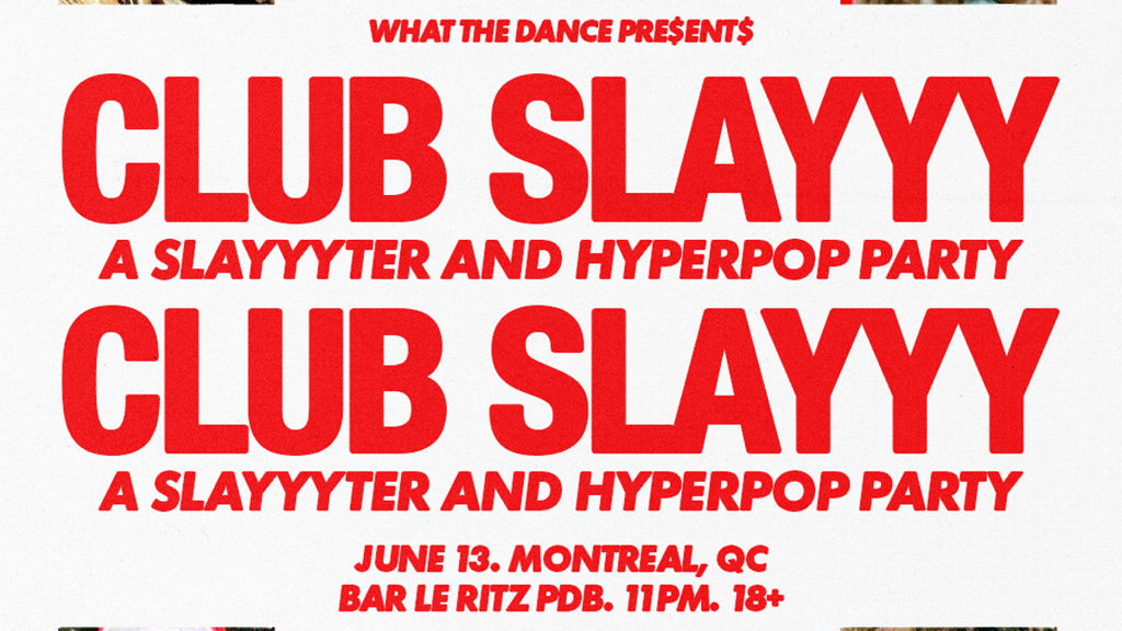 CLUB SLAYYY - Slayyyter inspired Hyperpop Party