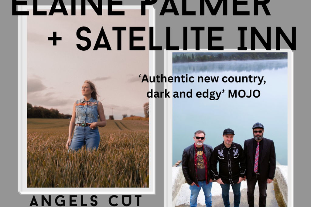 Elaine Palmer + Satellite Inn @ Angels Cut