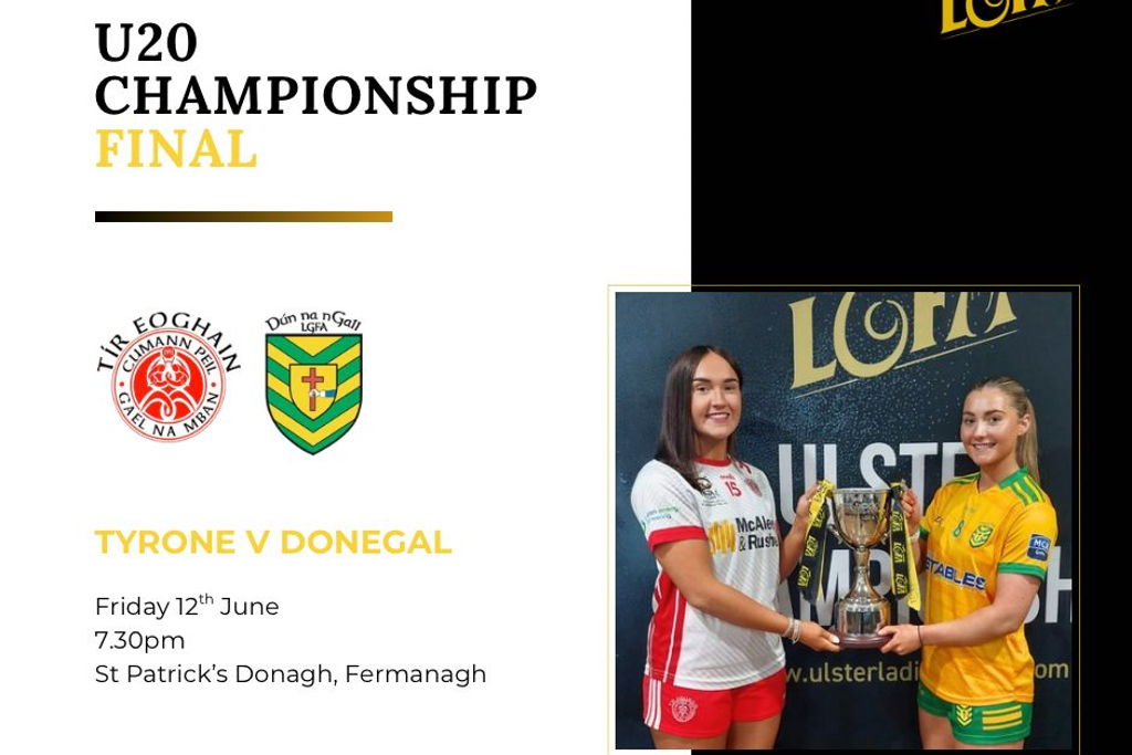 Ulster Ladies Under 20 Championship Final 2026: Tyrone v Donegal