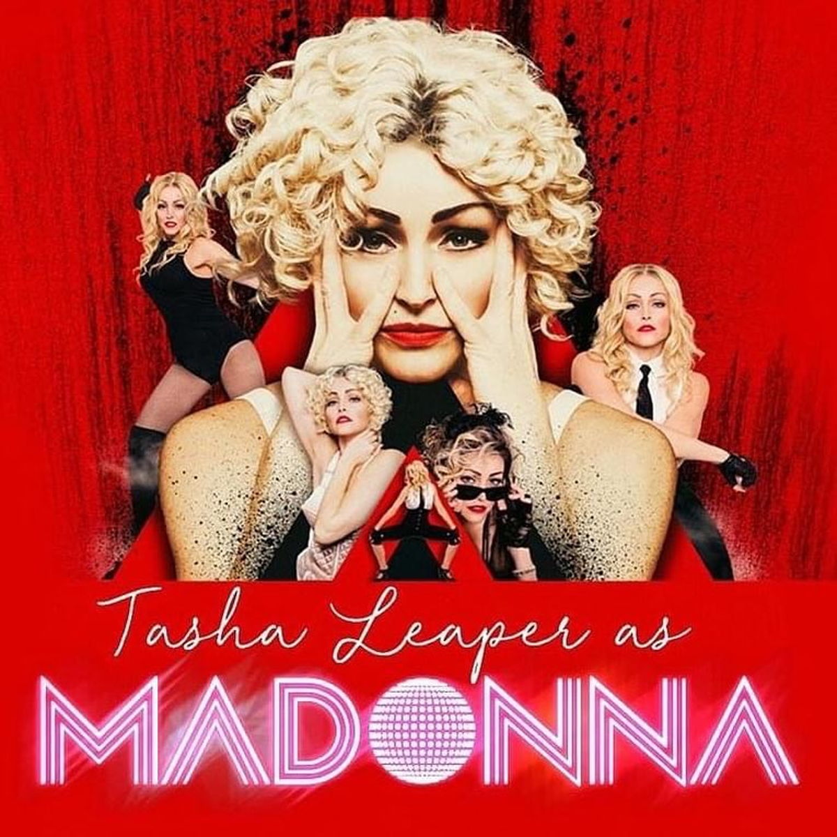 Tasha Leaper as Madonna