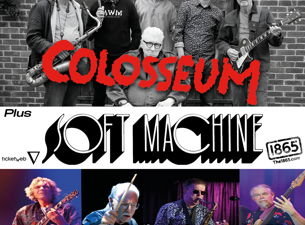 Colosseum + Soft Machine
