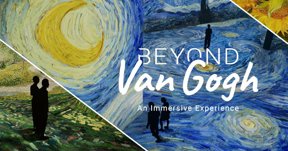 Beyond Van Gogh April 30th Events Universe