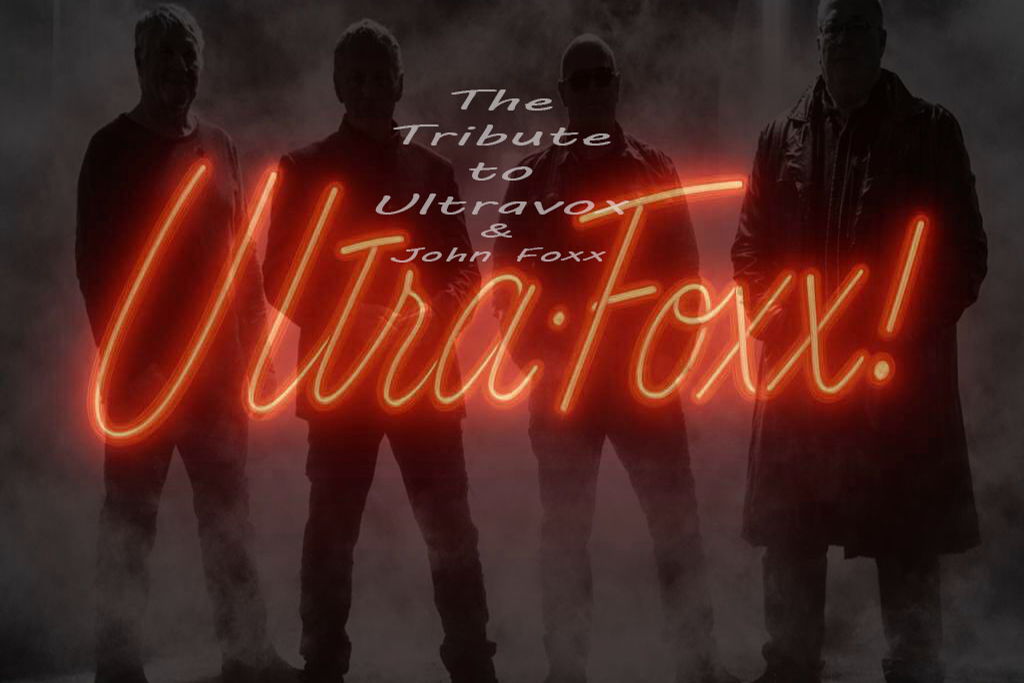 Ultra:Foxx - The Tribute to Ultravox and John Foxx