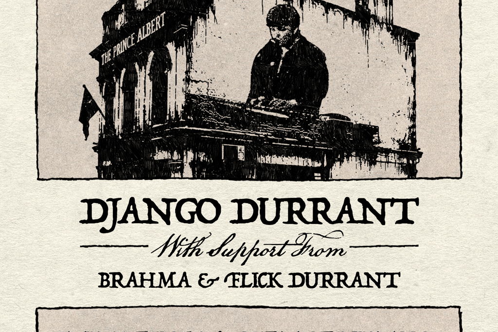 Django Durrant + Brahma + Flick Durrant
