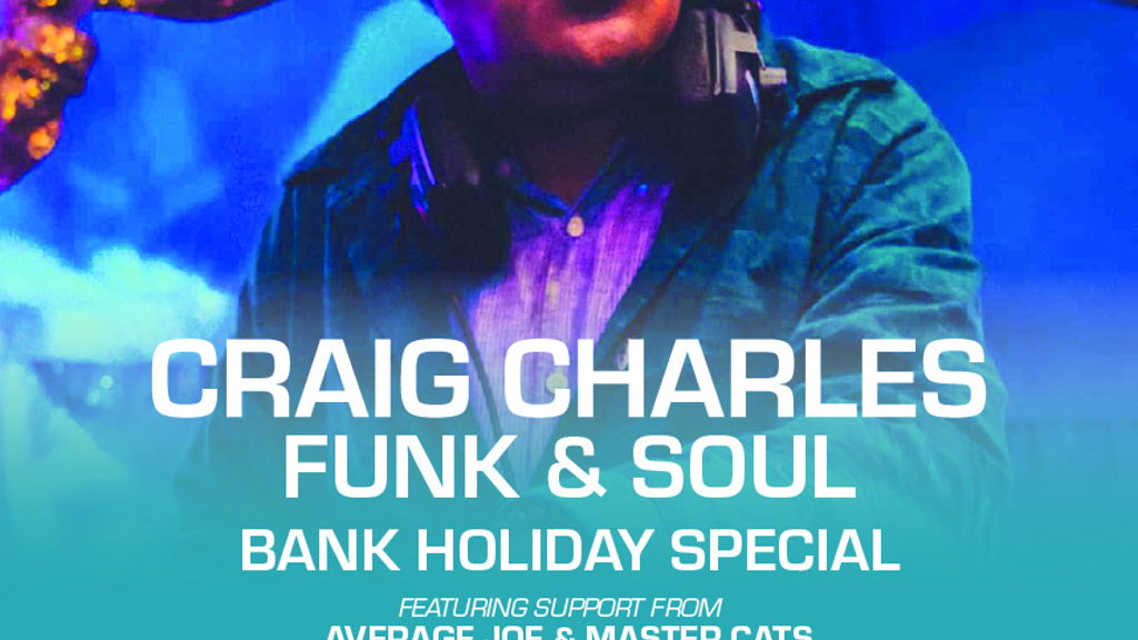 Craig Charles Funk & Soul Club concerts and tour dates | GlobalGigMap