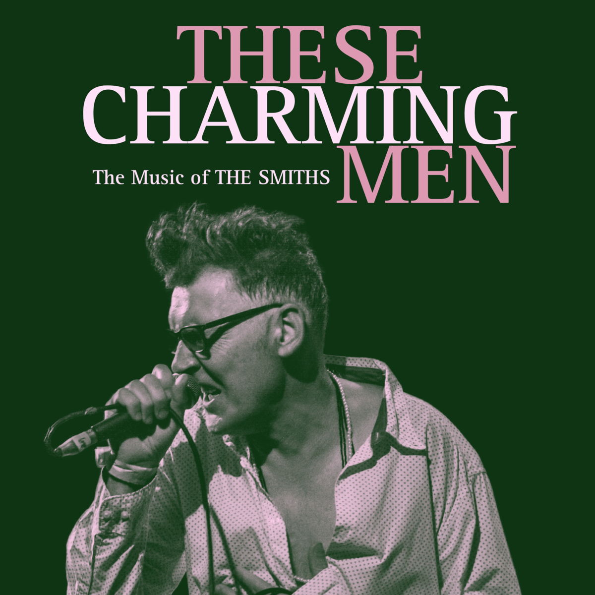 These Charming Men - The Music of The Smiths