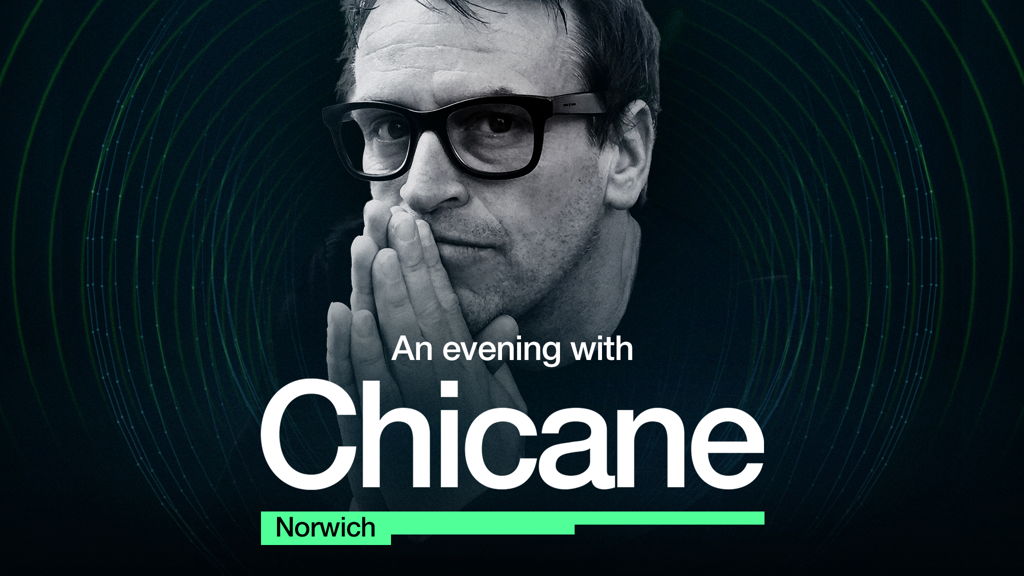 An Evening With Chicane - Norwich